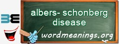 WordMeaning blackboard for albers-schonberg disease